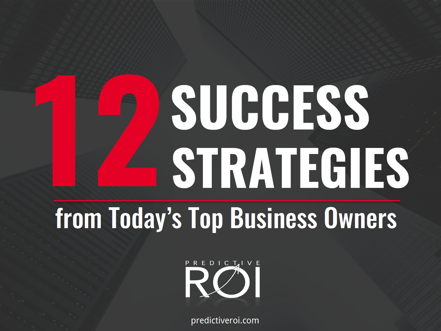 Business Success Strategies | 5 Best Strategies Top Business Owners