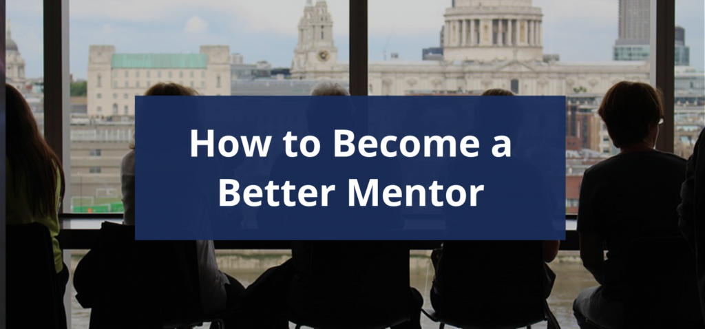 Building a Strong Mentor-Mentee Relationship in 4 Steps