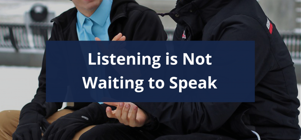 Improve Active Listening Skills: Rethink Why We Have Two Ears