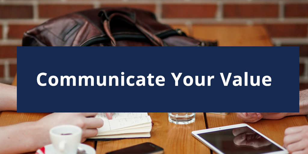 Turning Around a Struggling Business: Communicate Your Value