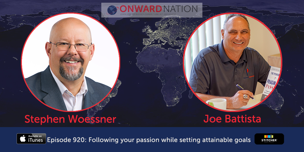 Following your passion while setting attainable goals, with Joe Battista
