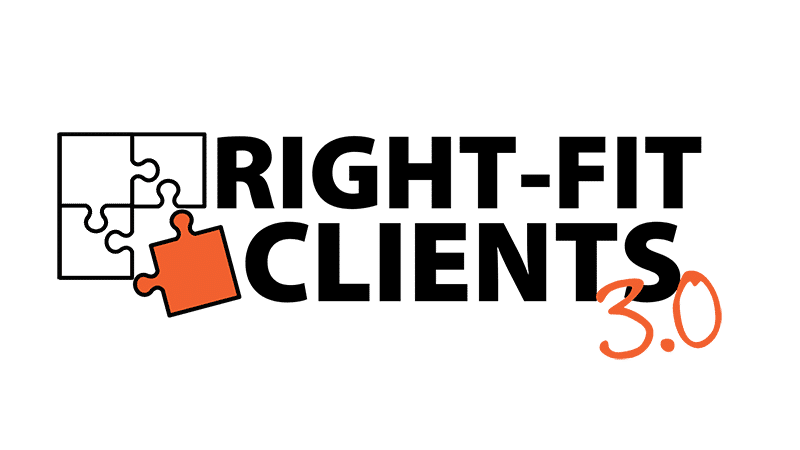 Right-Fit Clients 3.0