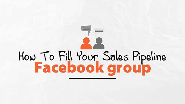 How to Fill Your Sales Pipeline Facebook Group